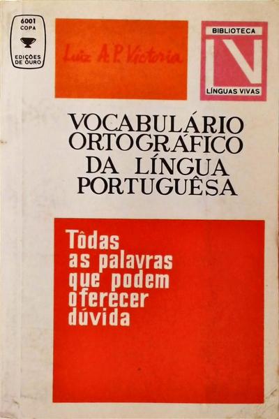 Vocabulário Ortográfico Da Língua Portuguesa - Luiz A. P. Victória ...