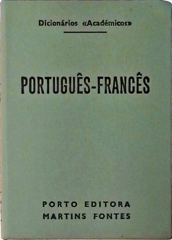 Dicionários Académicos - Português-Francês