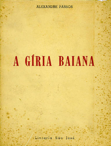 Livro A Gíria Baiana de Alexandre Passos - Ob