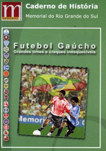 Existe uma escola gaúcha de futebol? #EditoraLudopédio 