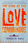 The Case Of The Love Commandos