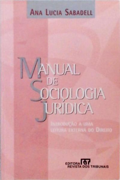 Manual De Sociologia Jurídica Ana Lucia Sabadell Traça Livraria E Sebo 8068