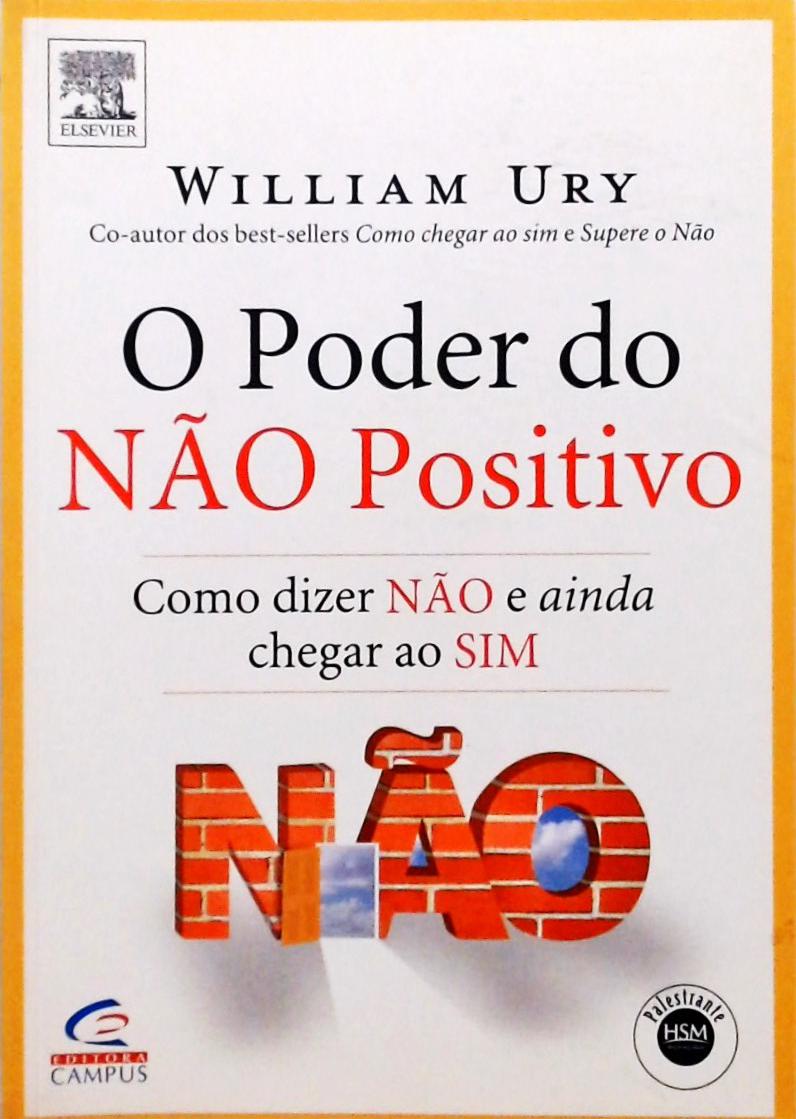 O Poder Do Não Positivo William Ury Traça Livraria E Sebo