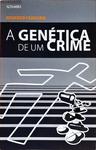 A Genética De Uma Crime