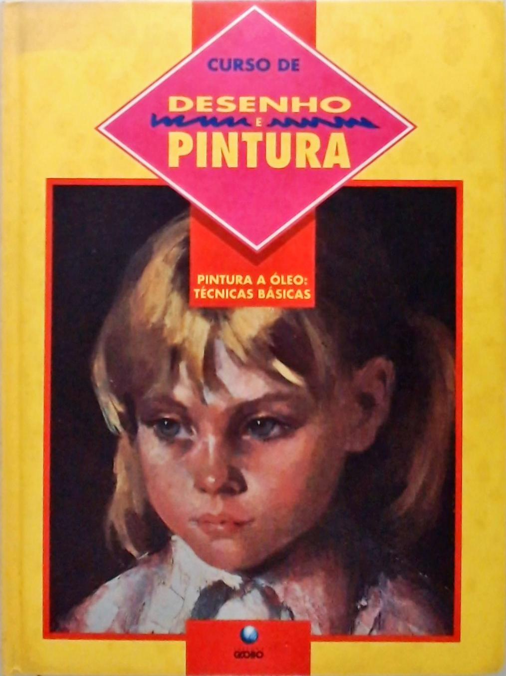 Curso De Desenho E Pintura Pintura A Óleo Técnicas Básicas Flávio Barros Pinto Traça