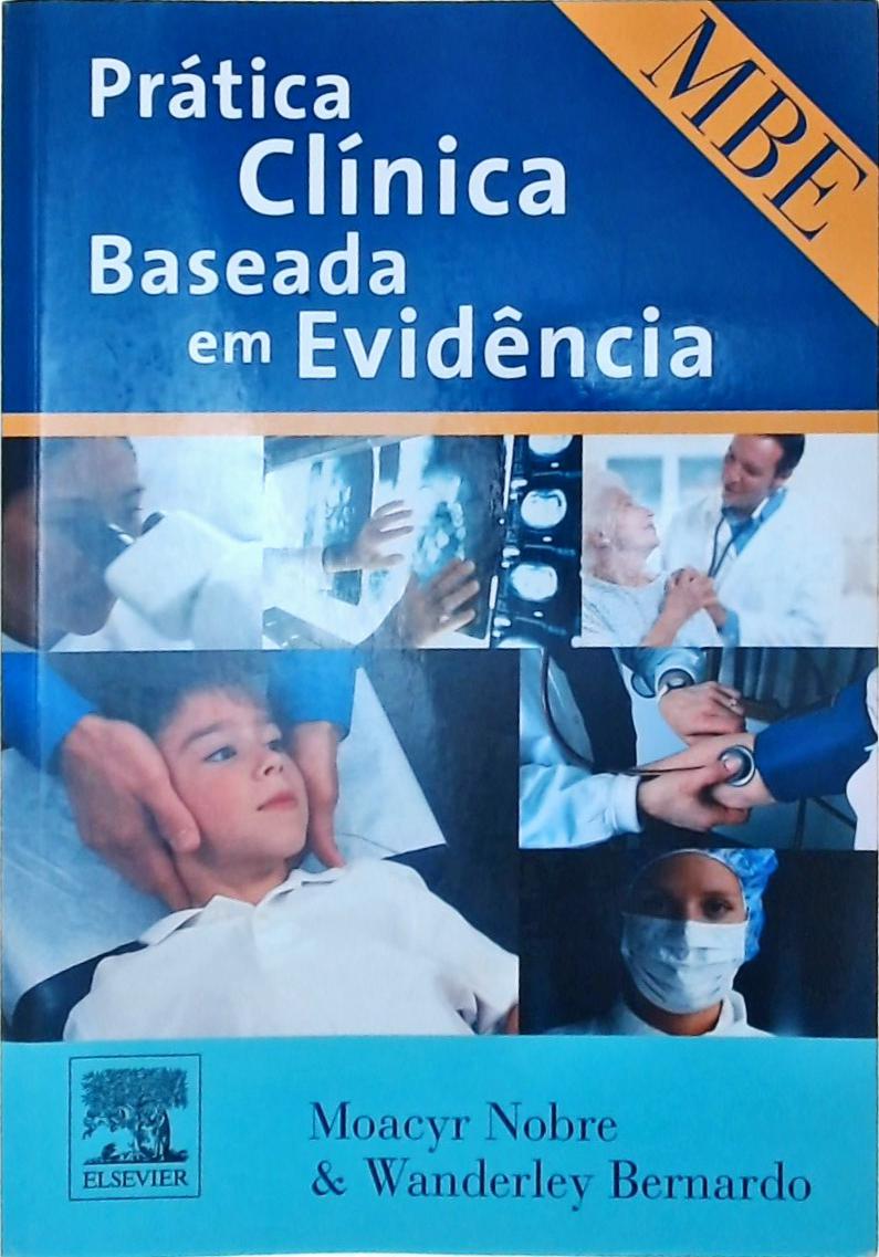 Prática Clínica Baseada Em Evidência Wanderley Bernardo Traça Livraria E Sebo