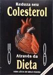 Reduza Seu Colesterol Através Da Dieta