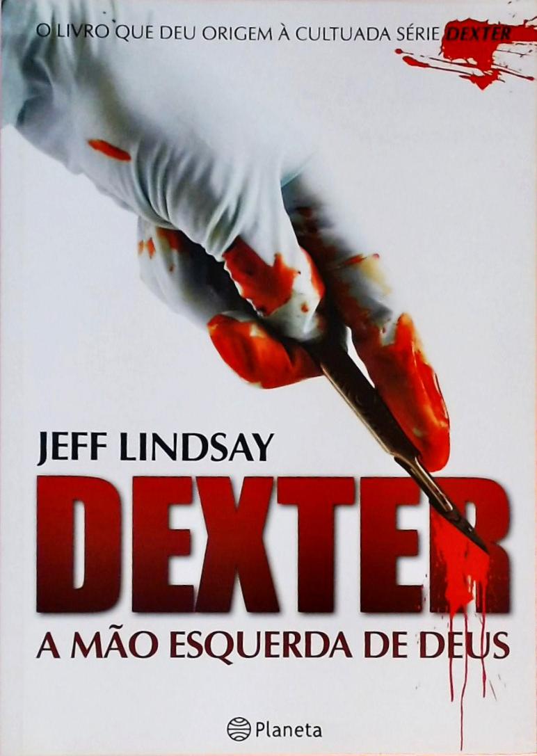 Dexter, A Mão Esquerda De Deus