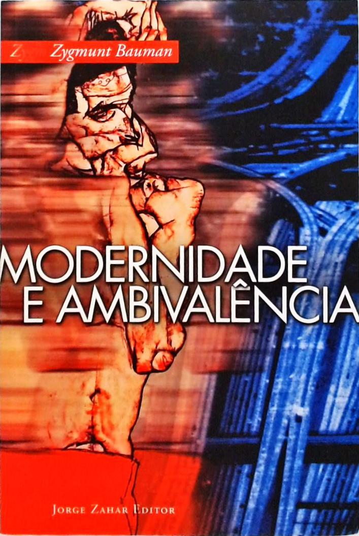 Modernidade E Ambivalência Zygmunt Bauman Traça Livraria E Sebo 0890