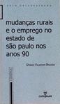 Mudanças Rurais E O Emprego No Estado De São Paulo Nos Anos 90