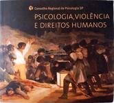 Psicologia Violência E Direitos Humanos