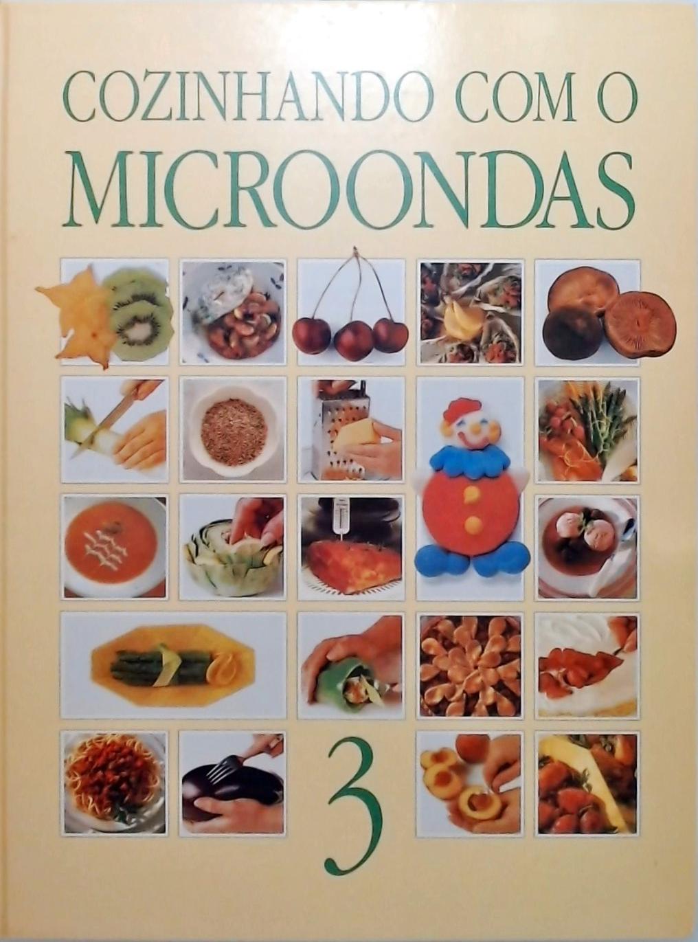 Cozinhando com o Microondas - Volume 3