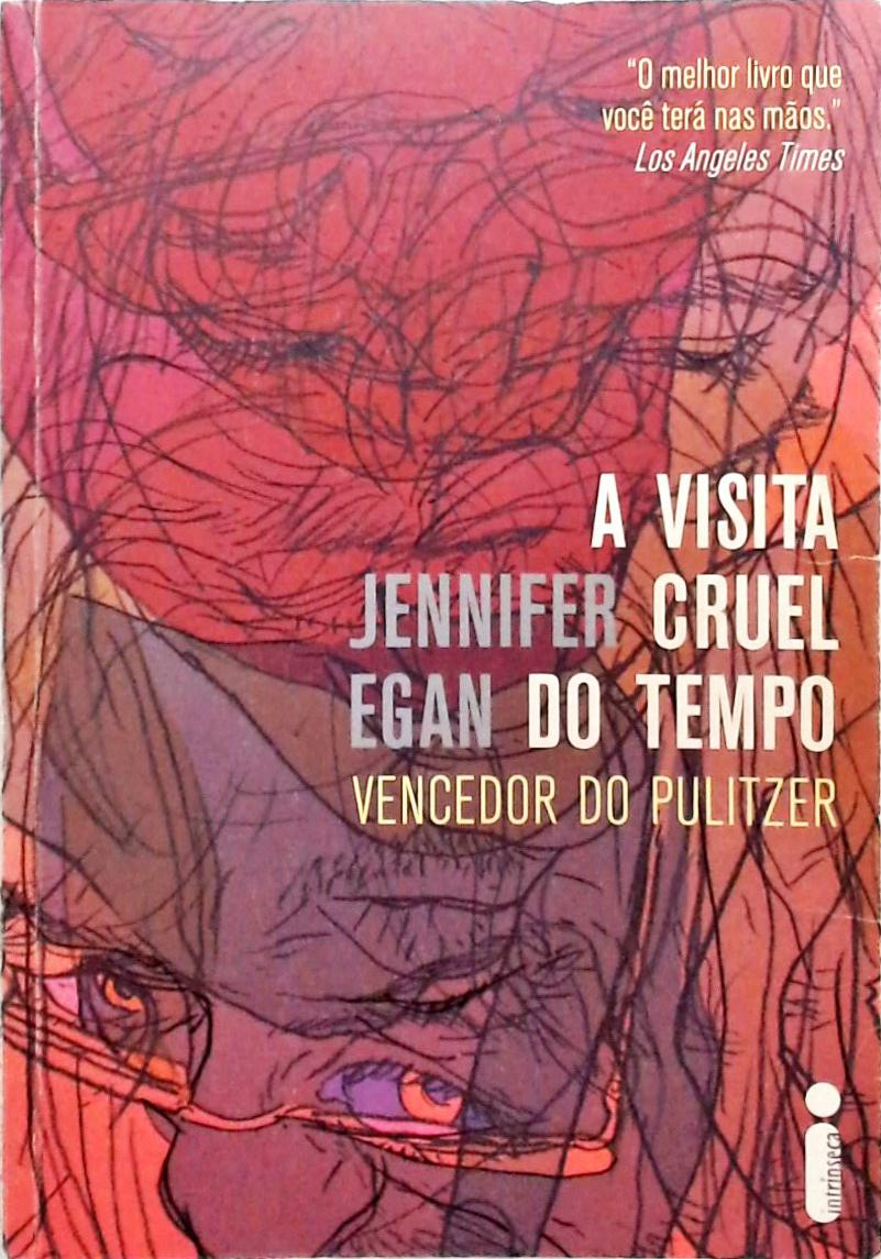 A Visita Cruel Do Tempo Jennifer Egan Traça Livraria E Sebo 9966