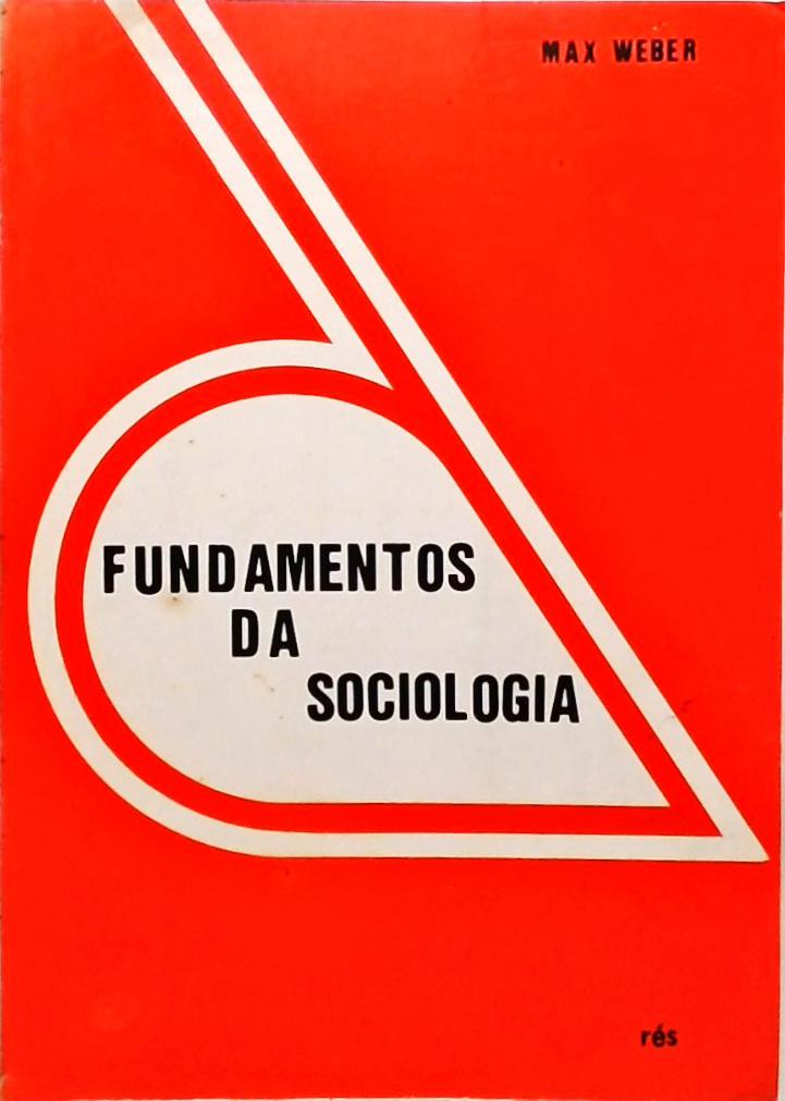 Fundamentos Da Sociologia - Max Weber - Traça Livraria E Sebo