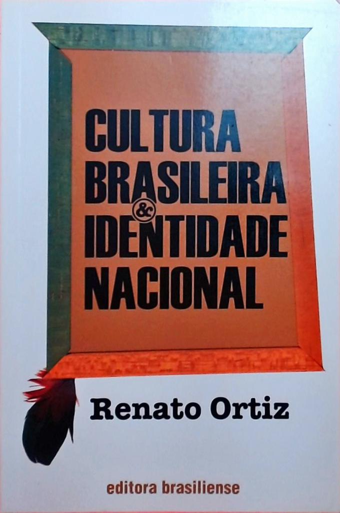 Cultura Brasileira E Identidade Nacional - Renato Ortiz - Traça ...