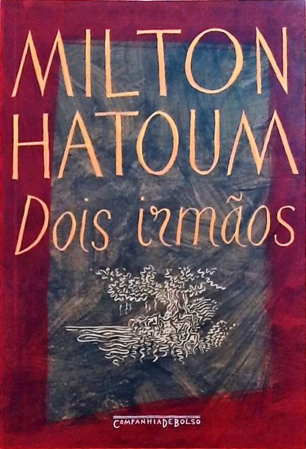Dois Irmãos Milton Hatoum Traça Livraria E Sebo 8168