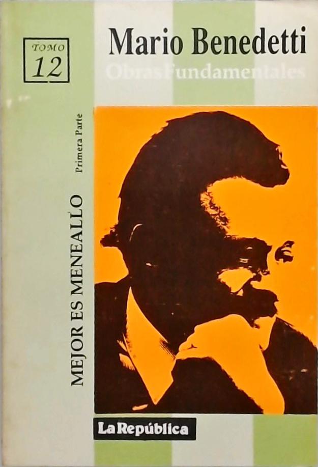 Mejor Es Meneallo 2 Volumes Mario Benedetti Traça Livraria E Sebo