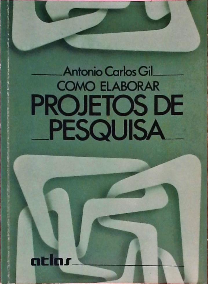 Como Elaborar Projetos De Pesquisa - Antonio Carlos Gil - Traça ...