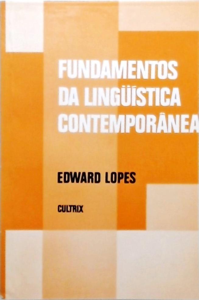 Fundamentos Da Linguística Contemporânea Edward Lopes Traça Livraria E Sebo 6278