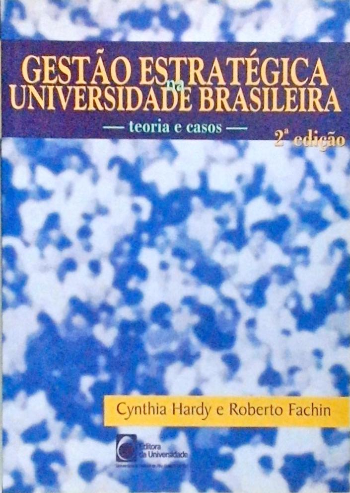 Gestão Estratégica Na Universidade Brasileira