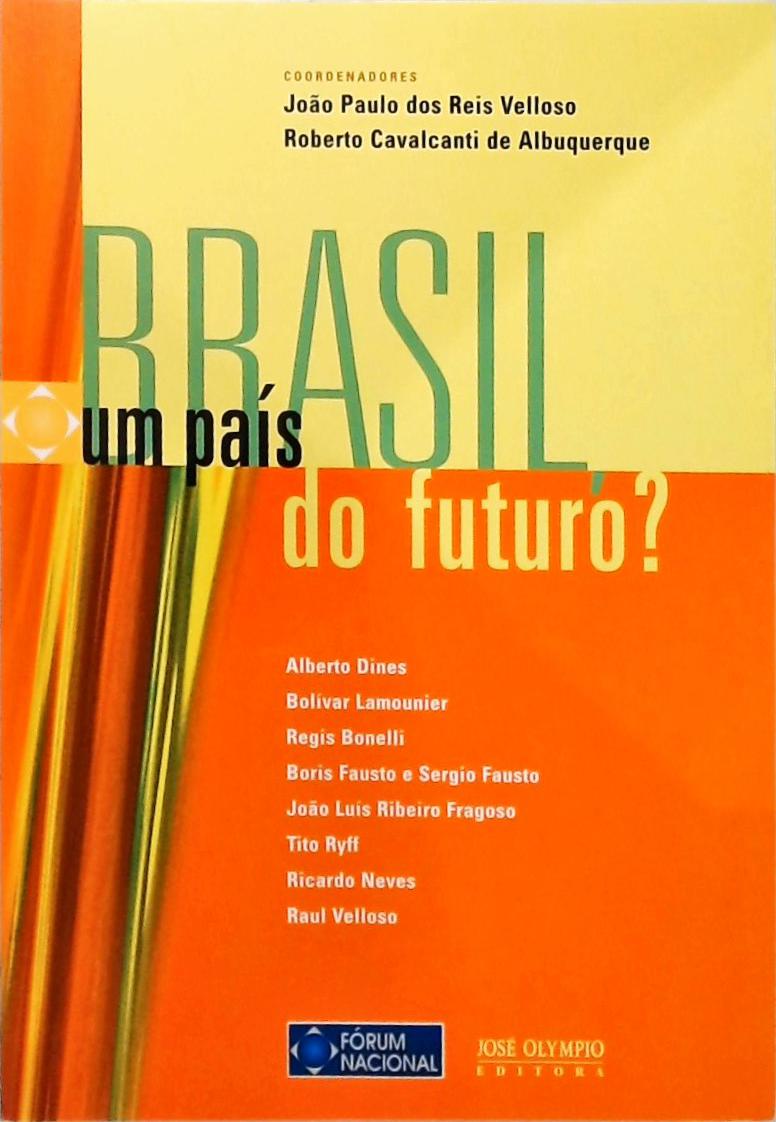 Brasil, Um País Do Futuro?