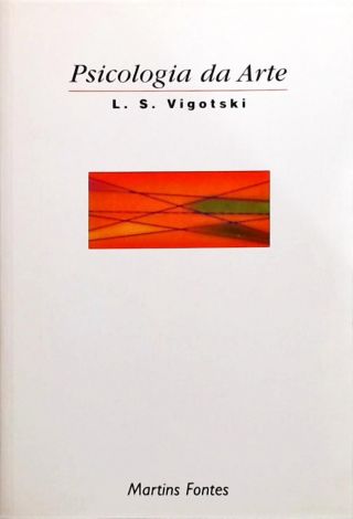 Psicologia Da Arte - L. S. Vigotski - Traça Livraria E Sebo