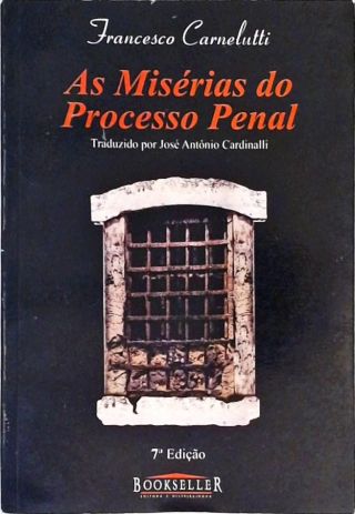 As Misérias Do Processo Penal - Francesco Carnelutti - Traça Livraria E ...