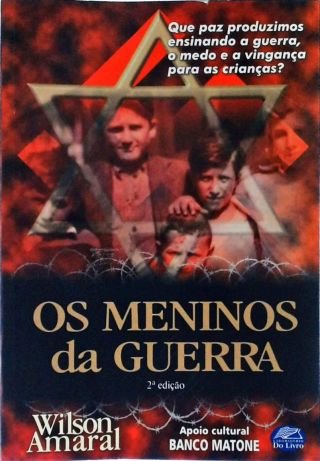 Os Meninos Da Guerra