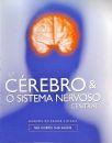O Cérebro E O Sistema Nervoso Central