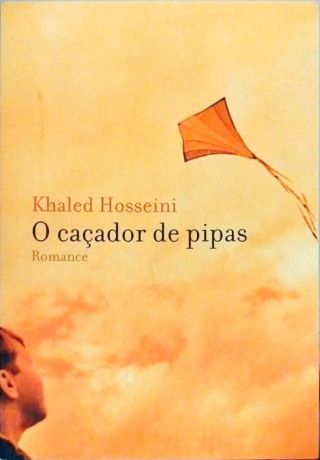 O Caçador De Pipas - Khaled Housseini - Traça Livraria e Sebo