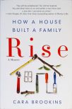 Rise - How a House Built a Family