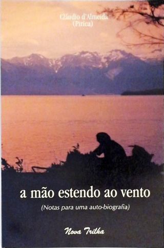 A Mão Estendo ao Vento