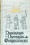 Dicionário Universal de Curiosidades (Vol. 1)