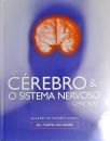 O Cérebro E O Sistema Nervoso Central