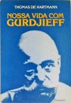 Nossa Vida Com Gurdjieff