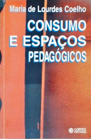 Consumo e Espaços Pedagógicos