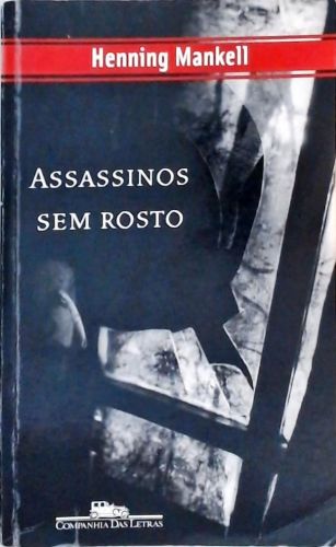 Assassinos Sem Rosto Henning Mankell Traça Livraria E Sebo