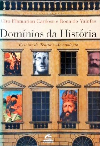 Dom nios Da Hist ria Ciro Flamarion Cardoso Ronaldo Vainfas