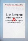 Luiz Rossetti - O Editor Sem Rosto