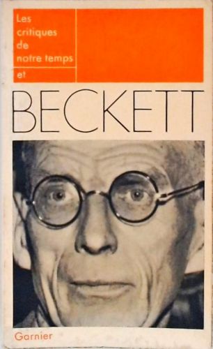 Les Critiques de Notre Temps et Beckett 
