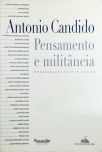 Antonio Candido - Pensamento e Militancia