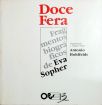 Doce Fera - Fragmentos Biográficos de Eva Sopher