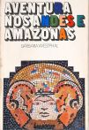 Aventura nos Andes e Amazonas
