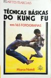 Técnicas Básicas do Kung Fu em 165 Fotografias