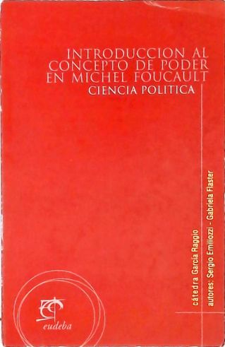 Introduccion ao Concepto de Poder en Michel Foucault