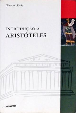 Introdução à Aristóteles - Giovanni Reale - Traça Livraria E Sebo