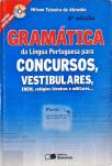 Gramática da língua portuguesa para concursos, vestibulares, ENEM, colégios técnicos e militares...