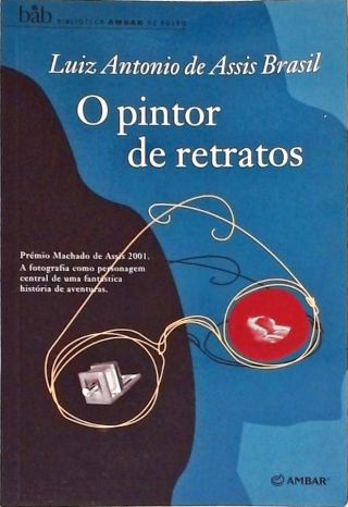 O Pintor de Retratos - Luiz Antonio De Assis Brasil - Traça Livraria e Sebo