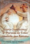 Maria Santíssima  - O Paraíso de Deus revelado aos Homens - Vol. 3
