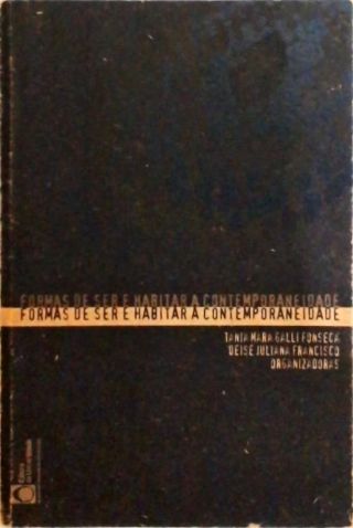 Formas De Ser E Habitar A Contemporaneidade